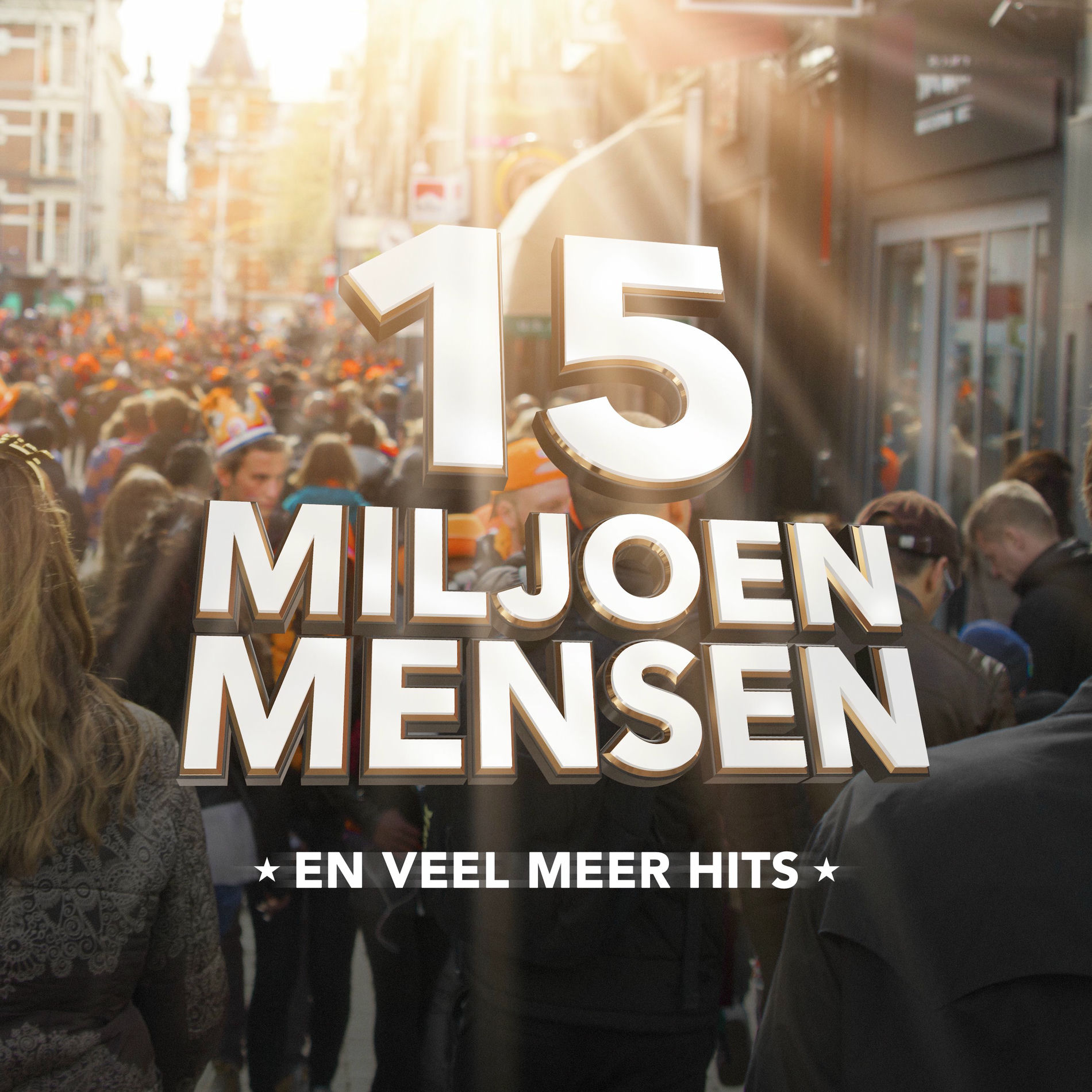 Album cover of 15 Miljoen Mensen En Veel Meer Hits