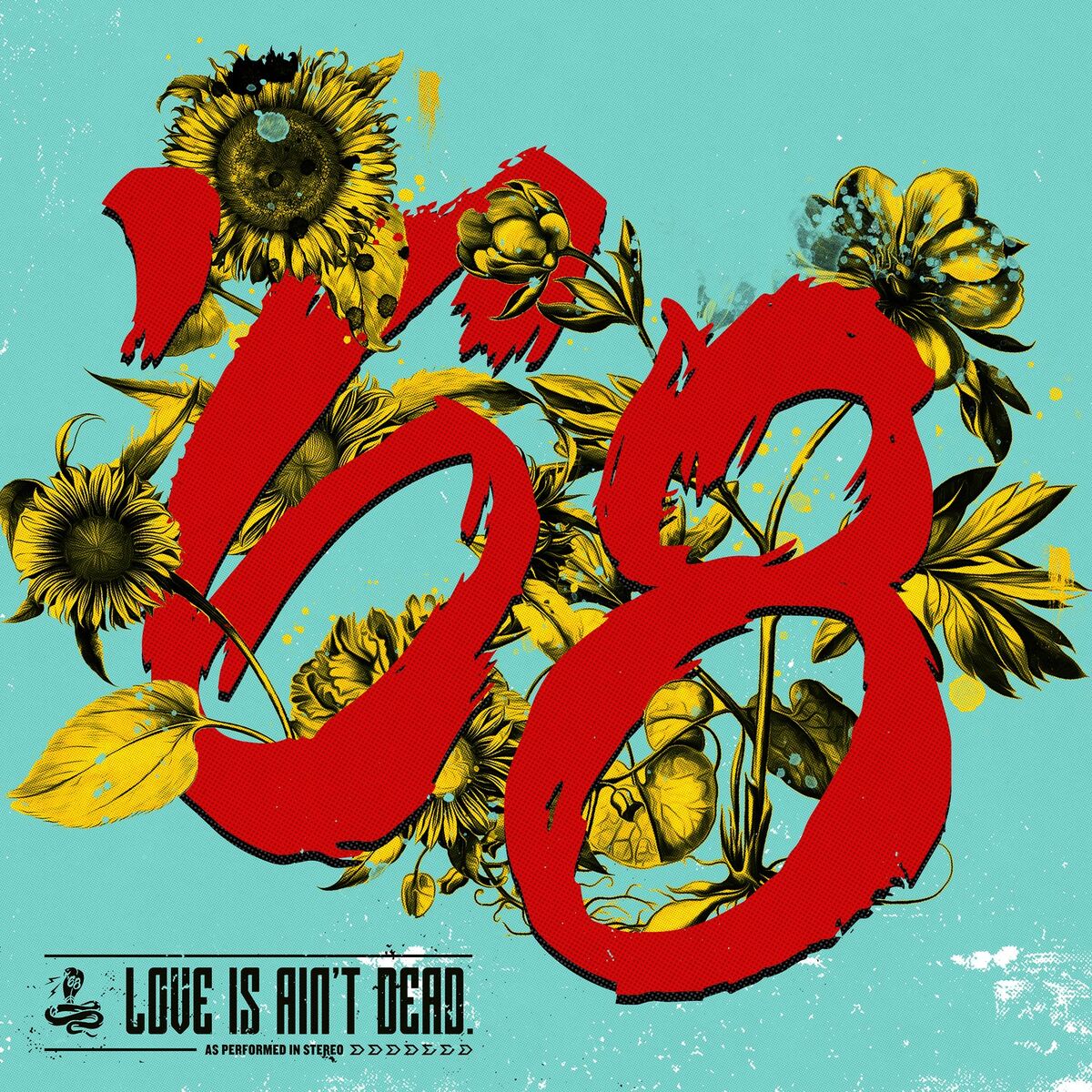 Album cover of Love is Ain't Dead.