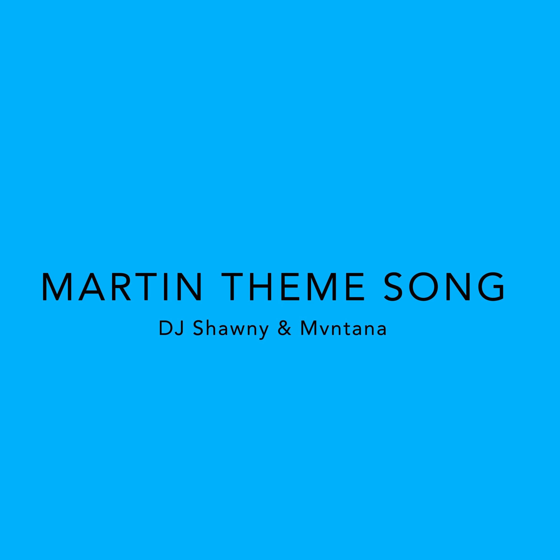Album cover of Martin Theme Song (feat. Mvntana)