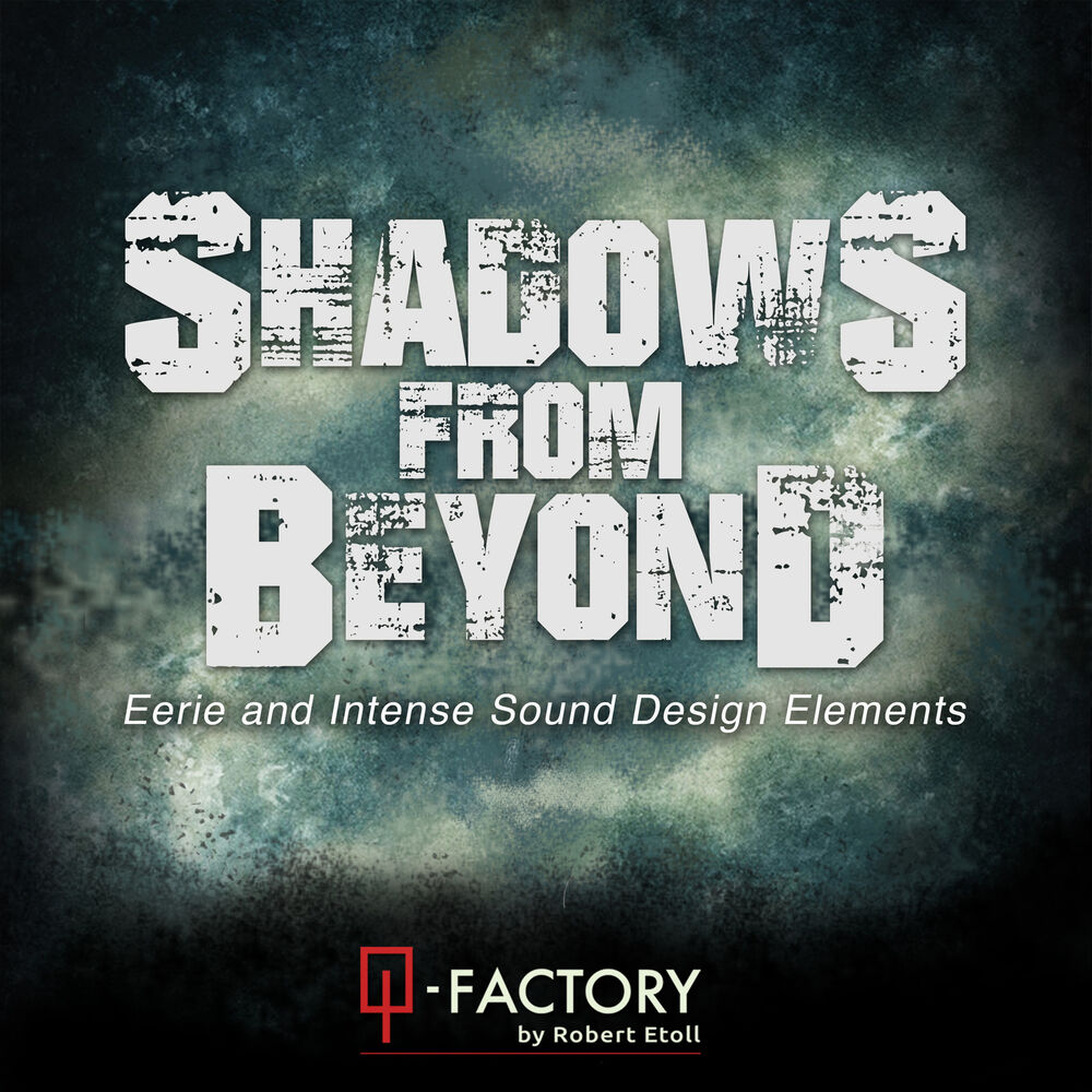 Picture of Shadows from Beyond: Eerie and Intense Sound Design Elements