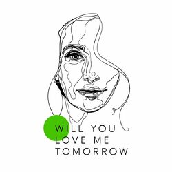 Cover of Will You Love Me Tomorrow