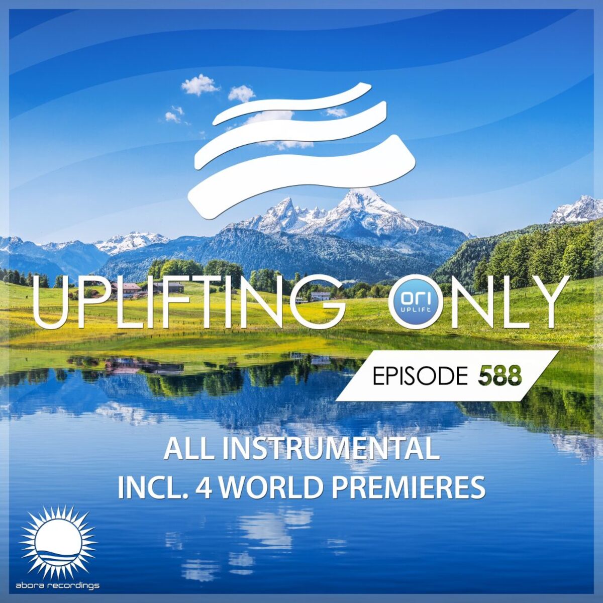 Album cover of Uplifting Only 588: No-Talking DJ Mix (All Instrumental) (May 2024) [FULL]