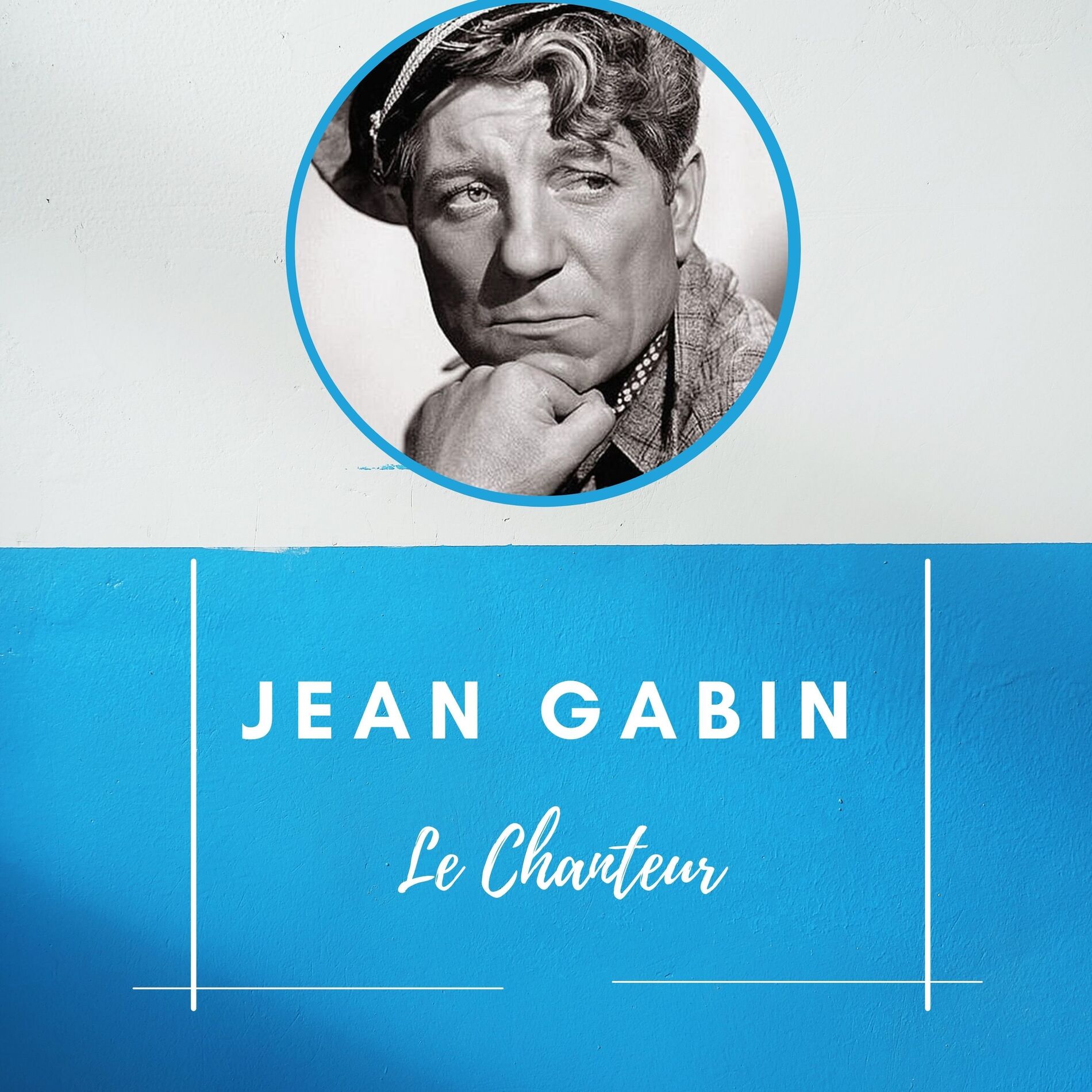Album cover of Jean Gabin - Le Chanteur