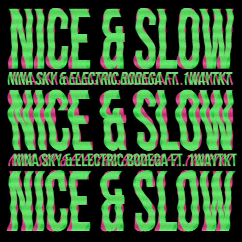 Picture of Nice & Slow (feat. 1WayTKT)
