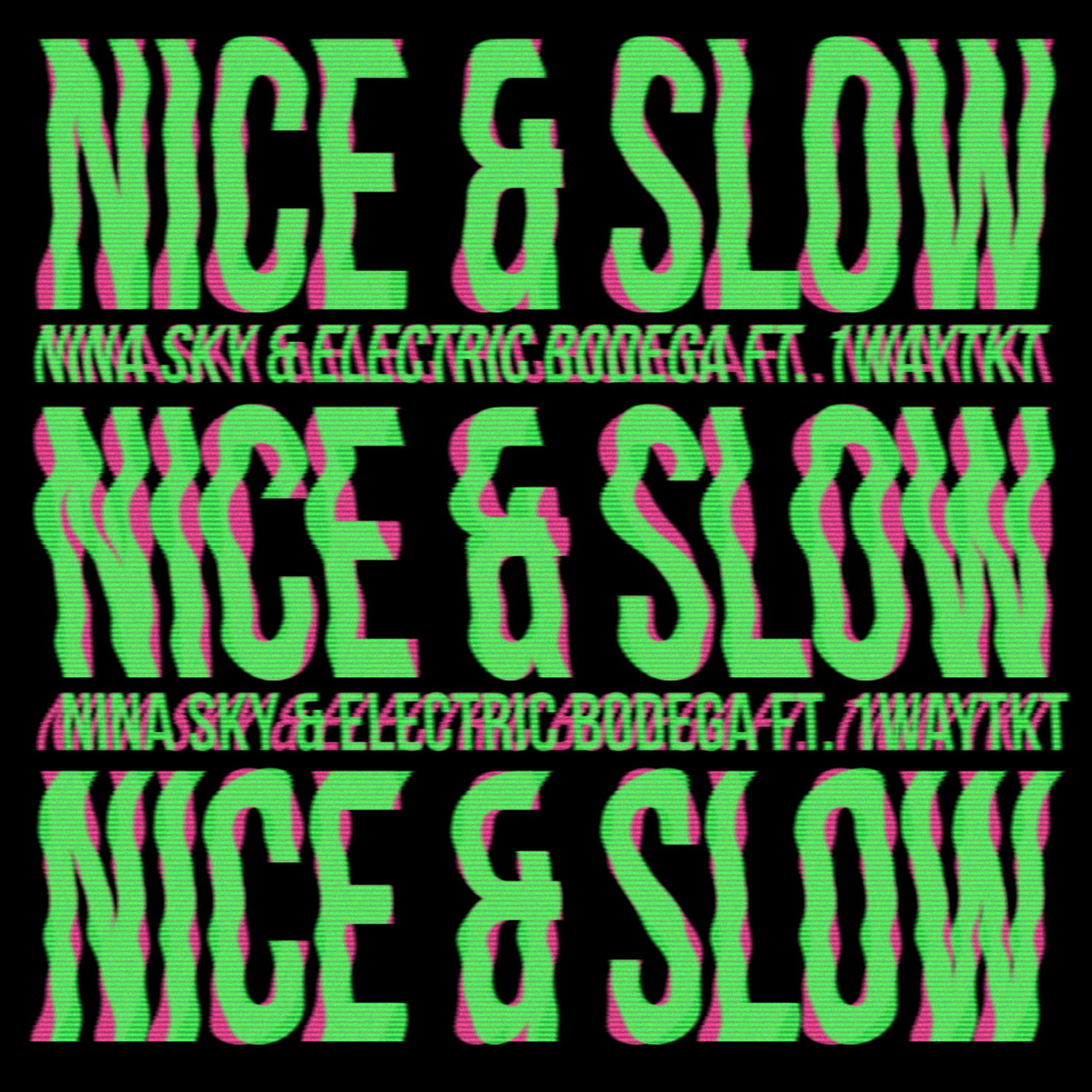 Album cover of Nice & Slow (feat. 1WayTKT)