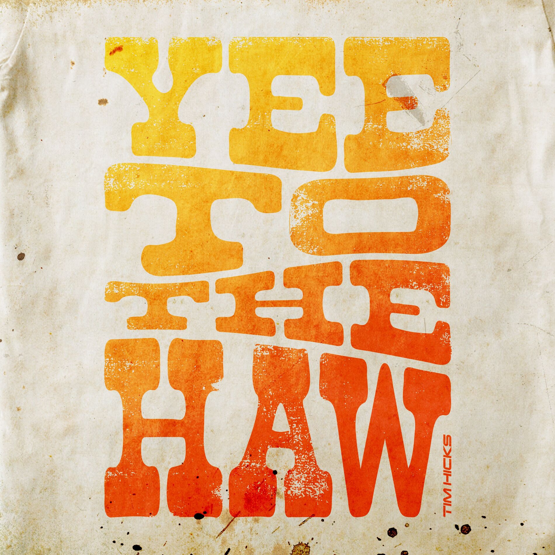 Album cover of Yee To The Haw