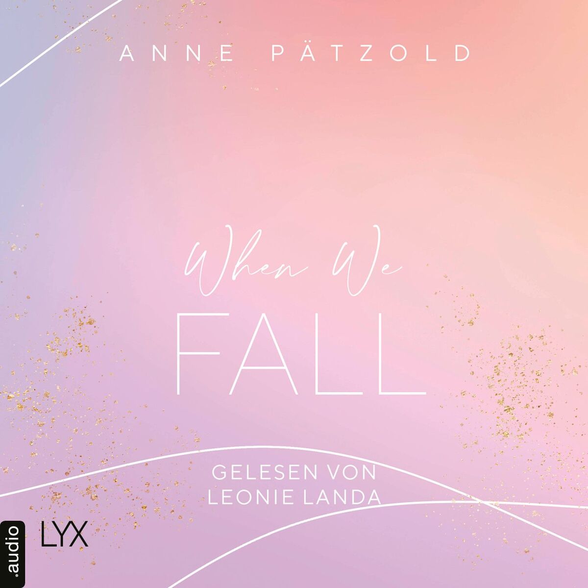Album cover of When We Fall - LOVE NXT, Band 2