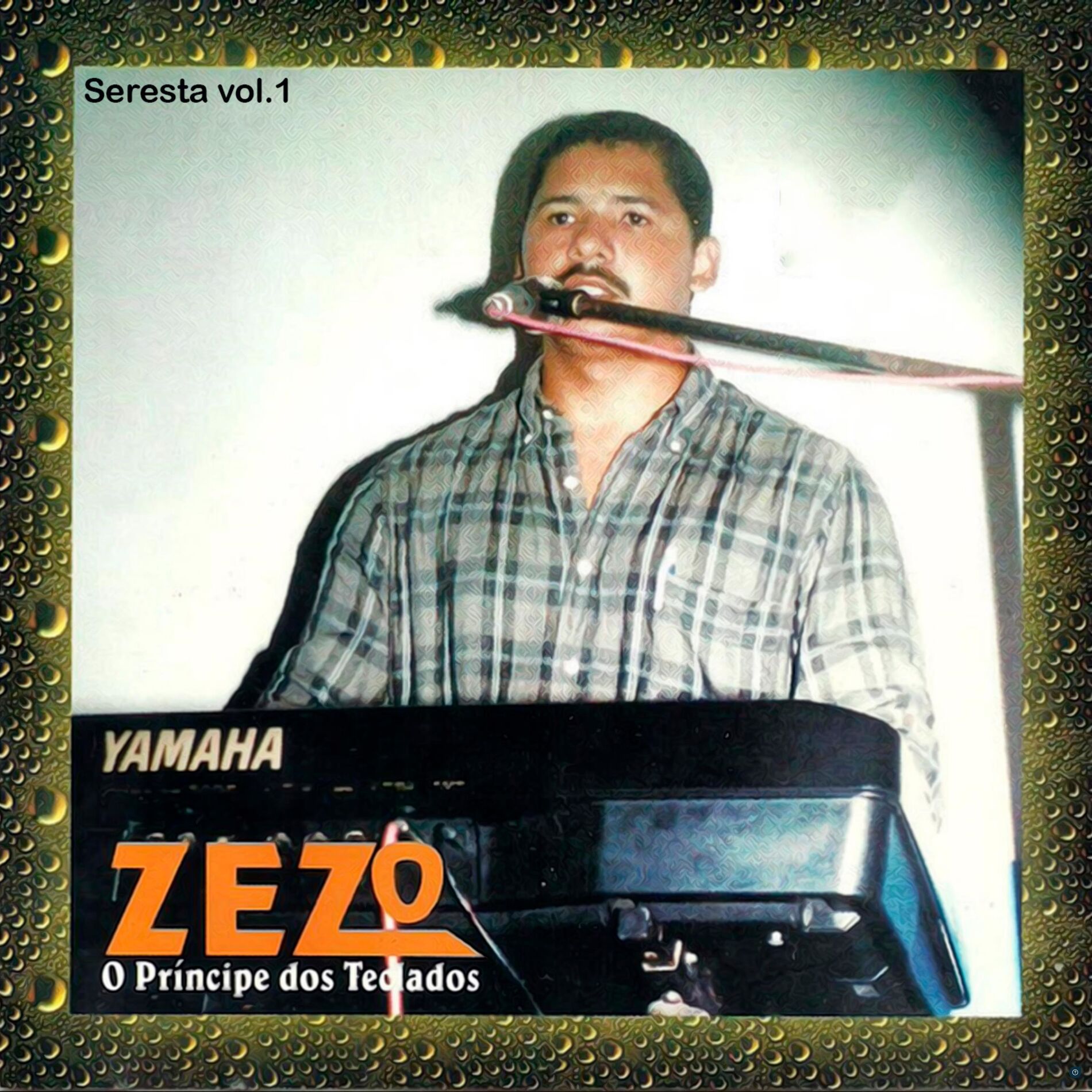Album cover of O Príncipe dos Teclados - Seresta Vol. 1