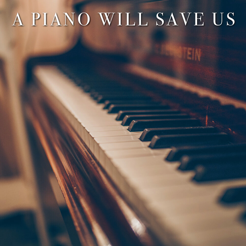 Picture of A Piano Will Save Us