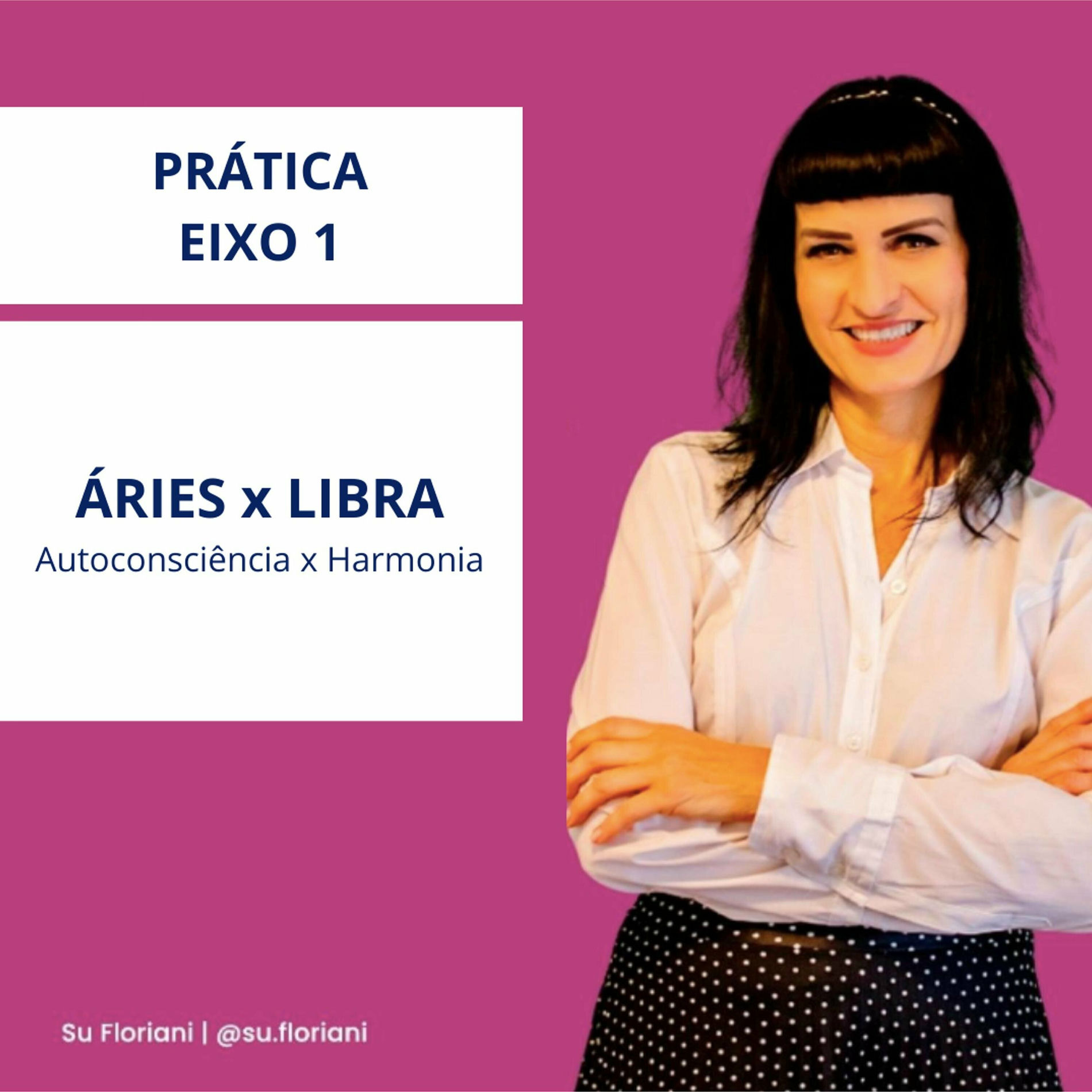 Album cover of Prática Do Eixo 1: Áries X Libra