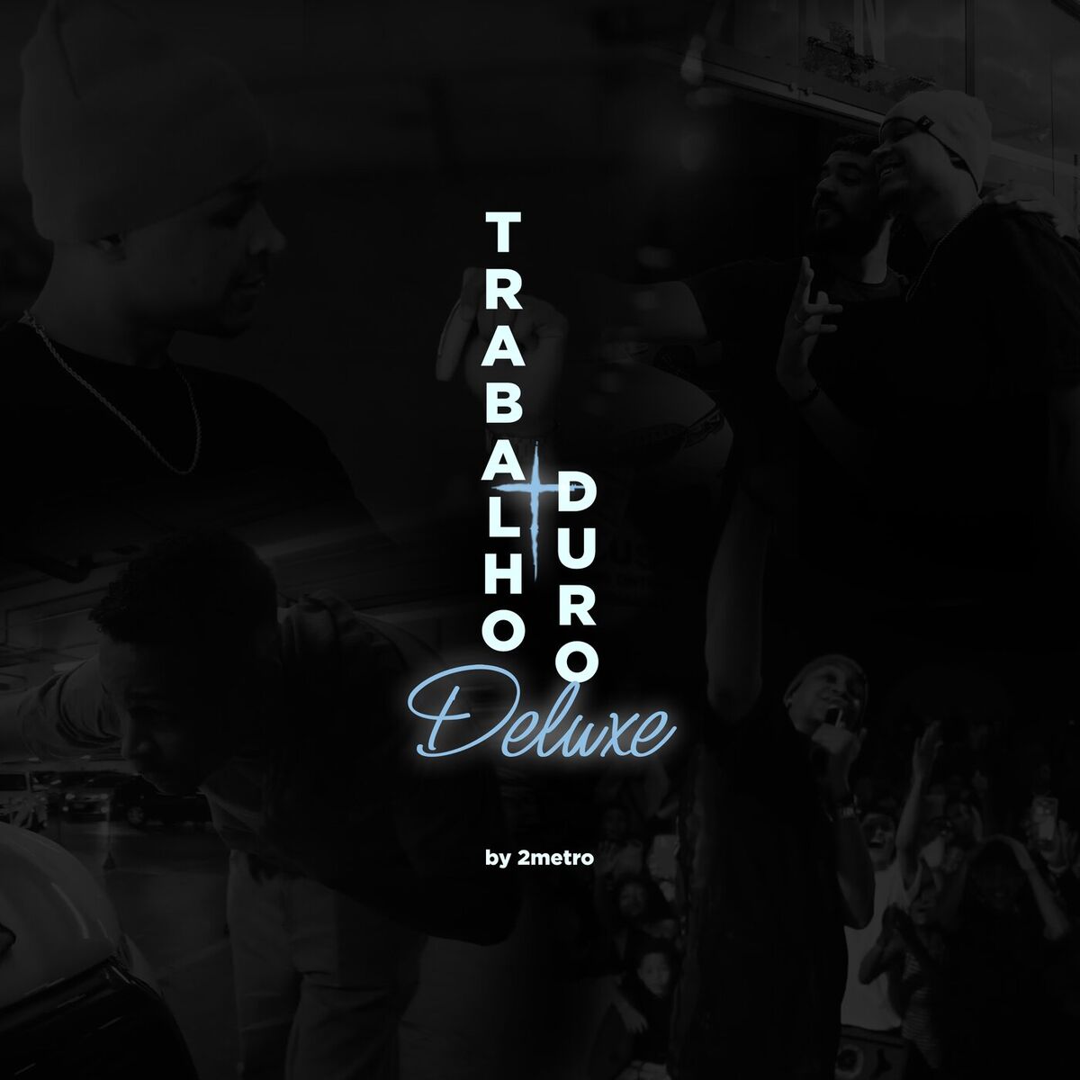 Album cover of Trabalho Duro (Deluxe)