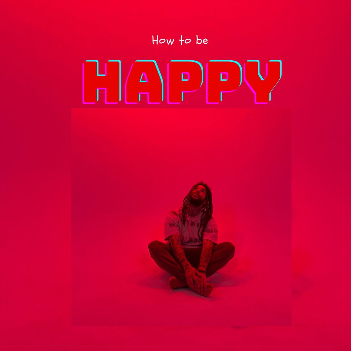 Album cover of How to Be Happy