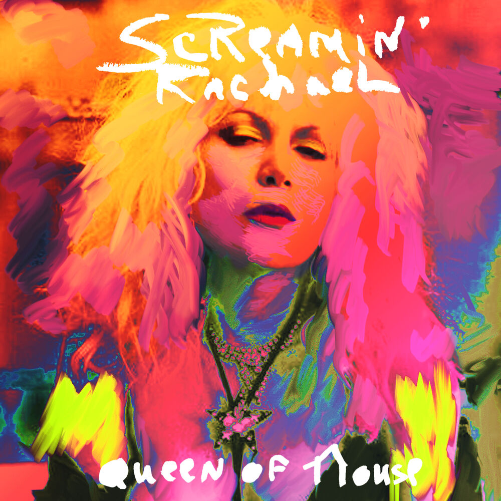 Picture of Screamin' Rachael: Queen of House