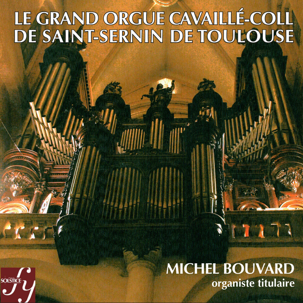 Picture of Le Grand Orgue Cavaillé-Coll de Saint-Sernin de Toulouse