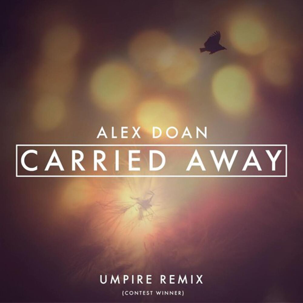 Picture of Carried Away [Umpire Remix]