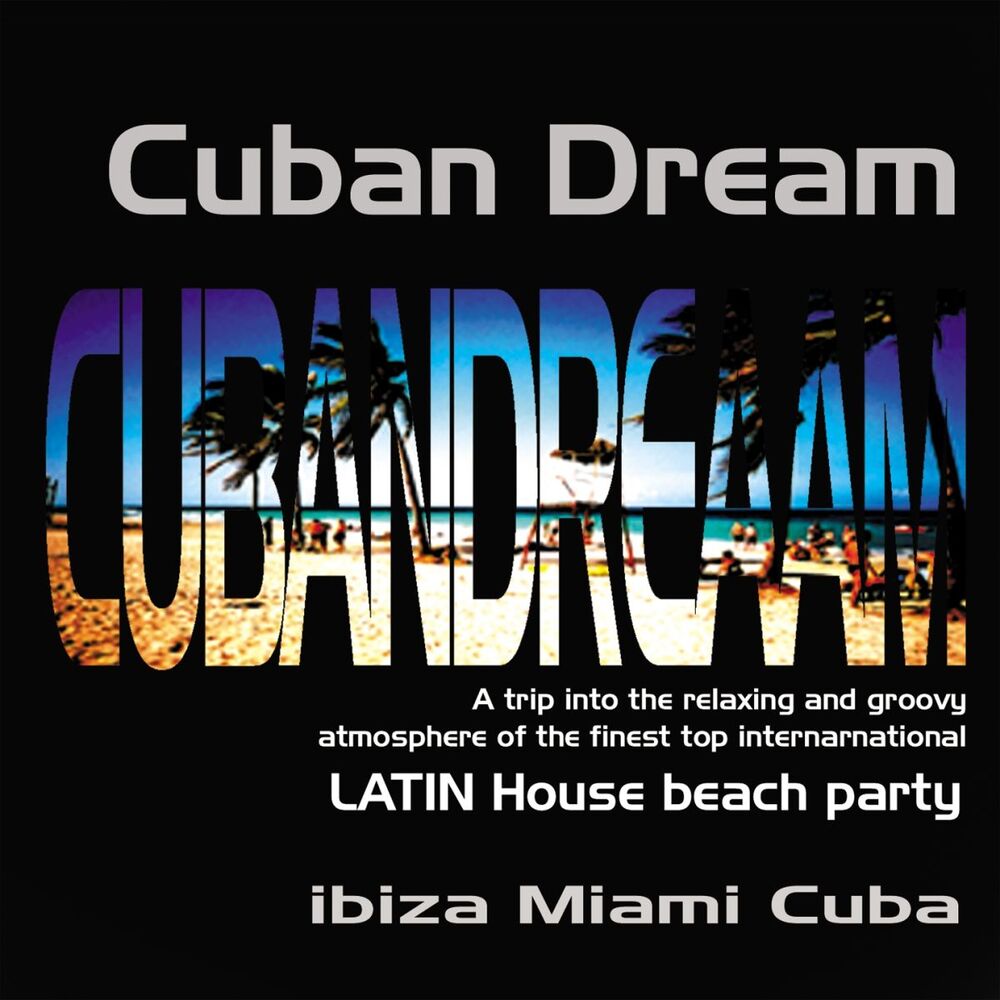 Picture of Cuban Dream - Latin House Beach Party