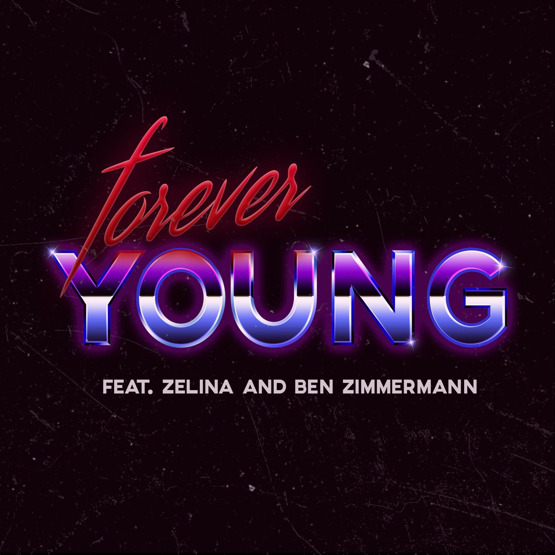 Album cover of Forever Young (feat. ZELINA & Ben Zimmermann)