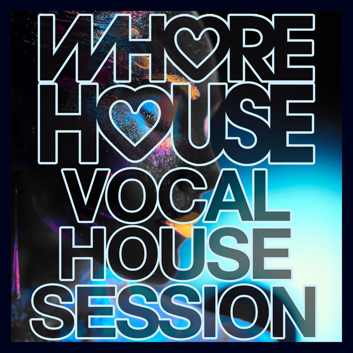 Album cover of Whore House Vocal House Session