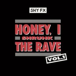 Cover of Honey, I Shrunk The Rave, Vol. 1 (DJ Mix)