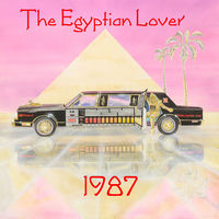 The Egyptian Lover - 1987 | Deezer