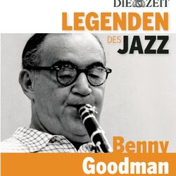 Die Legenden des Jazz - Benny Goodman