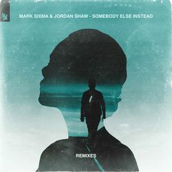 Cover of Somebody Else Instead (Remixes)