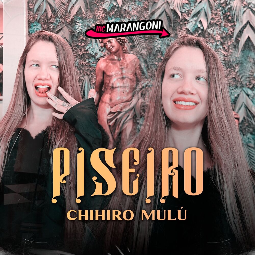 Picture of Piseiro Chihiro Mulú