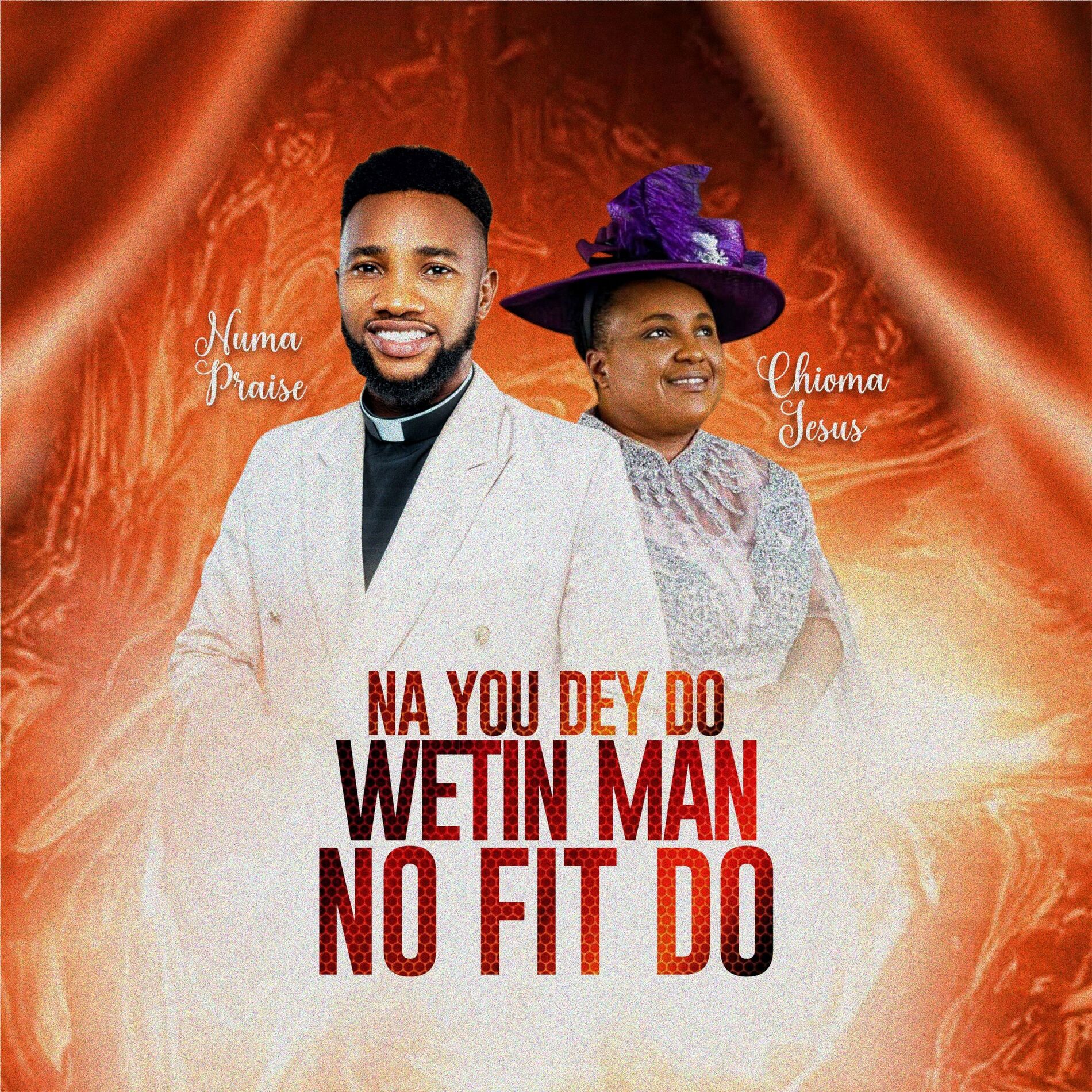 Album cover of Na You Dey Do Wetin Man No Fit Do
