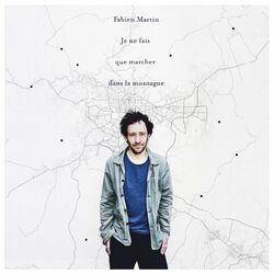 Cover of Je ne fais que marcher dans la montagne