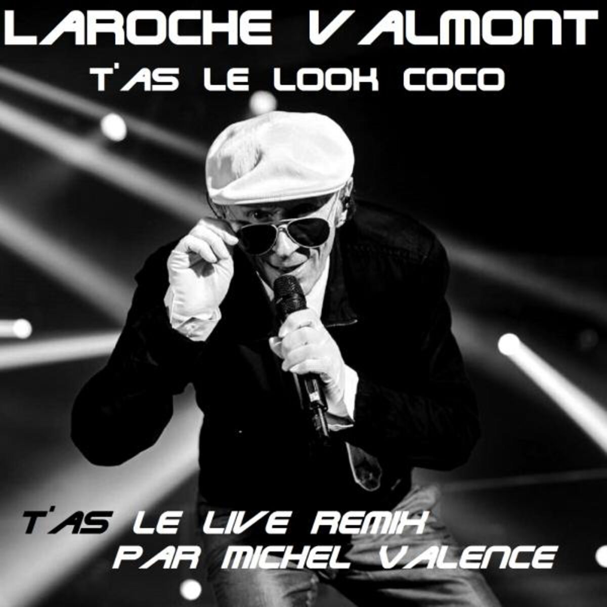 Album cover of T'as le look Coco (T'as le live Remix par Michel Valence)