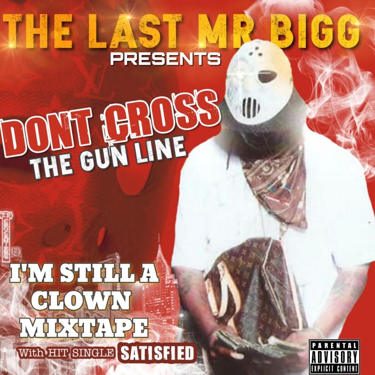 Album cover of Don't Cross the Gun Line: I'm Still a Clown Mixtape