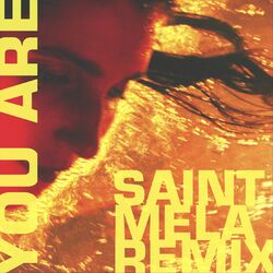 Cover of You Are (Saint Mela Remix)