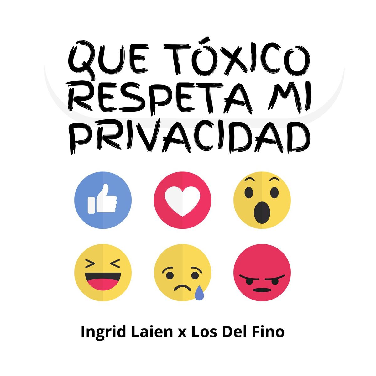 Album cover of Que Tóxico Respeta mi Privacidad