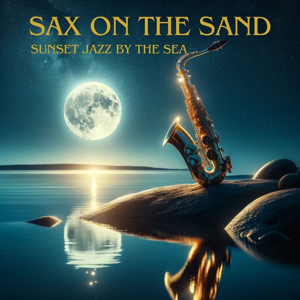 Picture of Sax on the Sand: Sunset Jazz by the Sea - Smooth Beach Vibes, Coastal Chillout, Mellow Saxophone Melodies