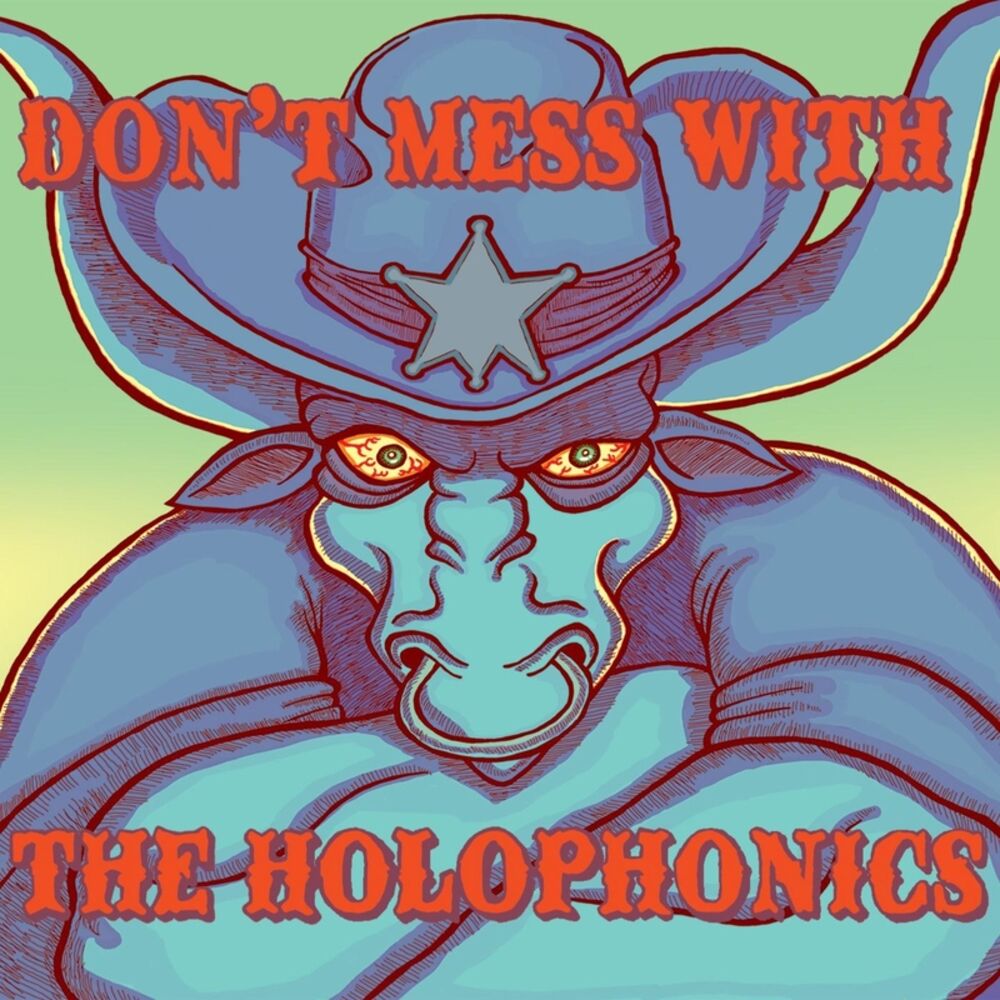 Picture of Don't Mess With the Holophonics