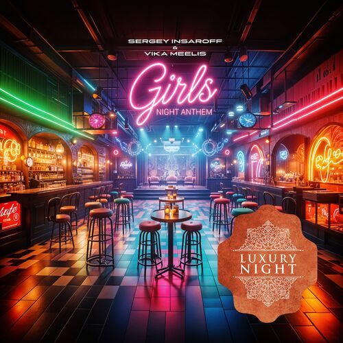 Sergey Insaroff & Vika Meelis - Girls' Night Anthem (2025) Sergey Insaroff & Vika Meelis - Girls' Night Anthem (2025)