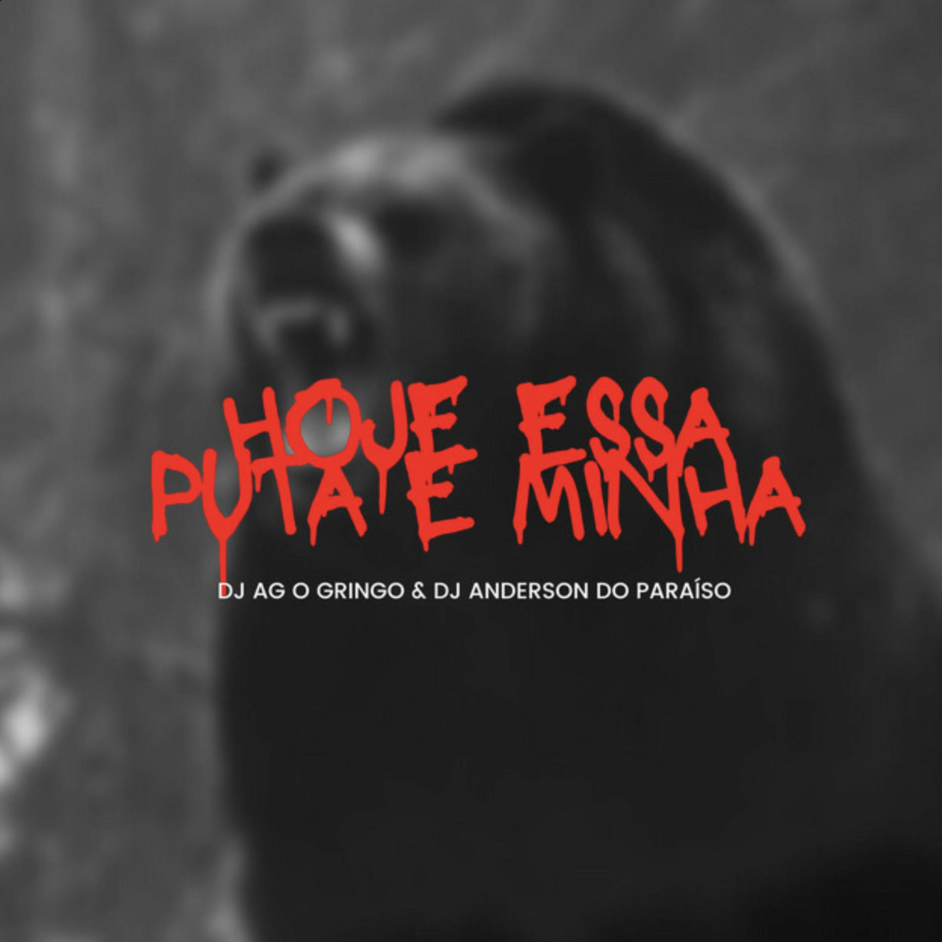 Album cover of HOJE ESSA PUTA E MINHA