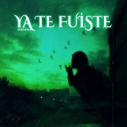 Cover of Ya Te Fuiste
