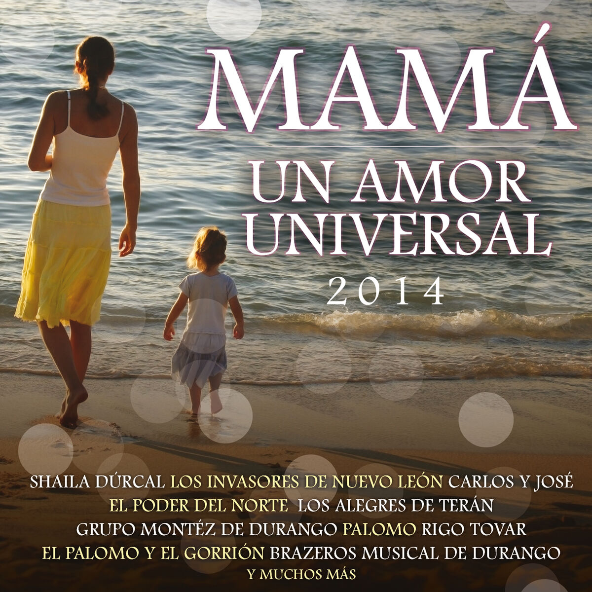 Album cover of Mamá Un Amor Universal 2014