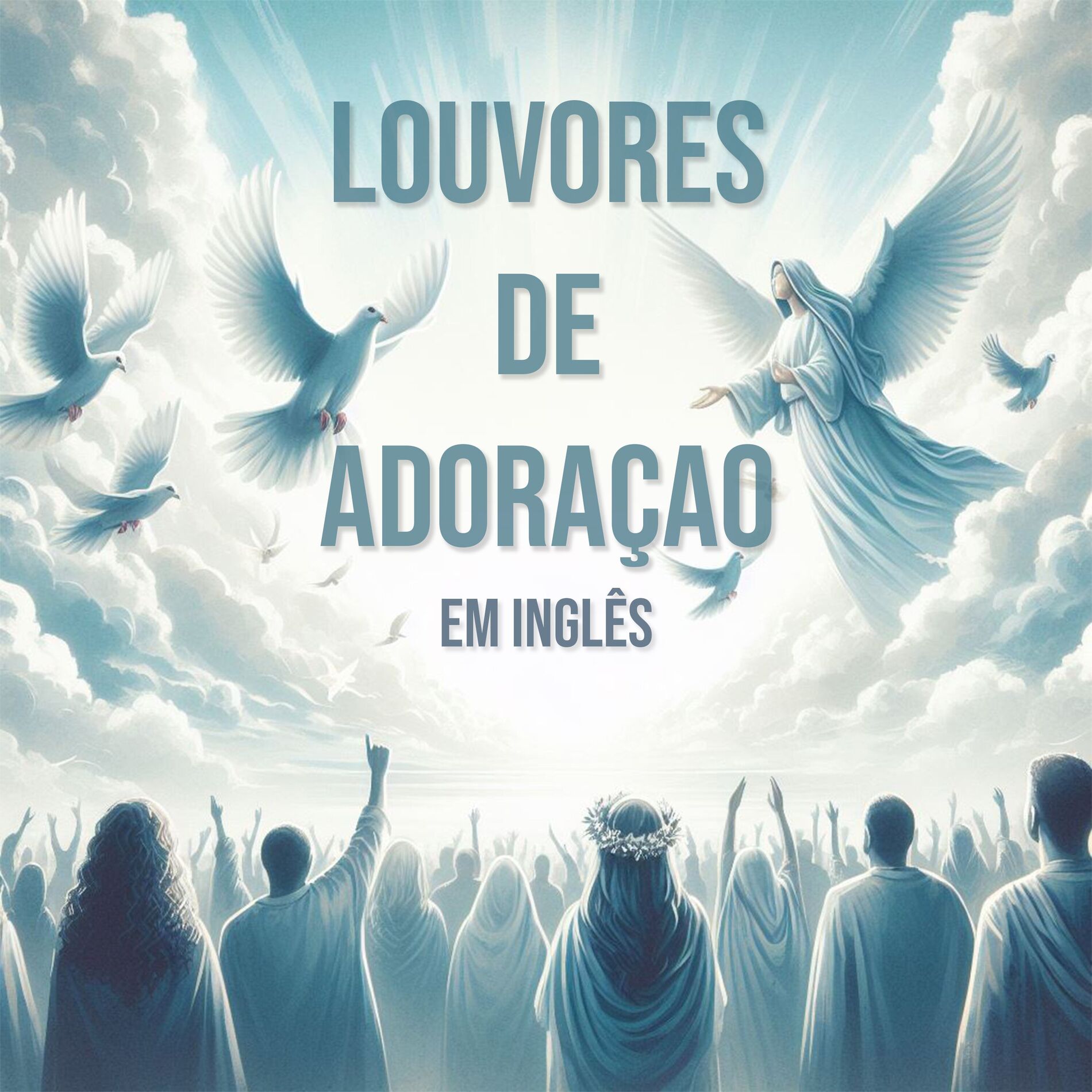 Album cover of Louvores de Adoração Em Inglês: Músicas Gospel Mais Tocadas e Hinos Evangélicos de Louvor a Deus