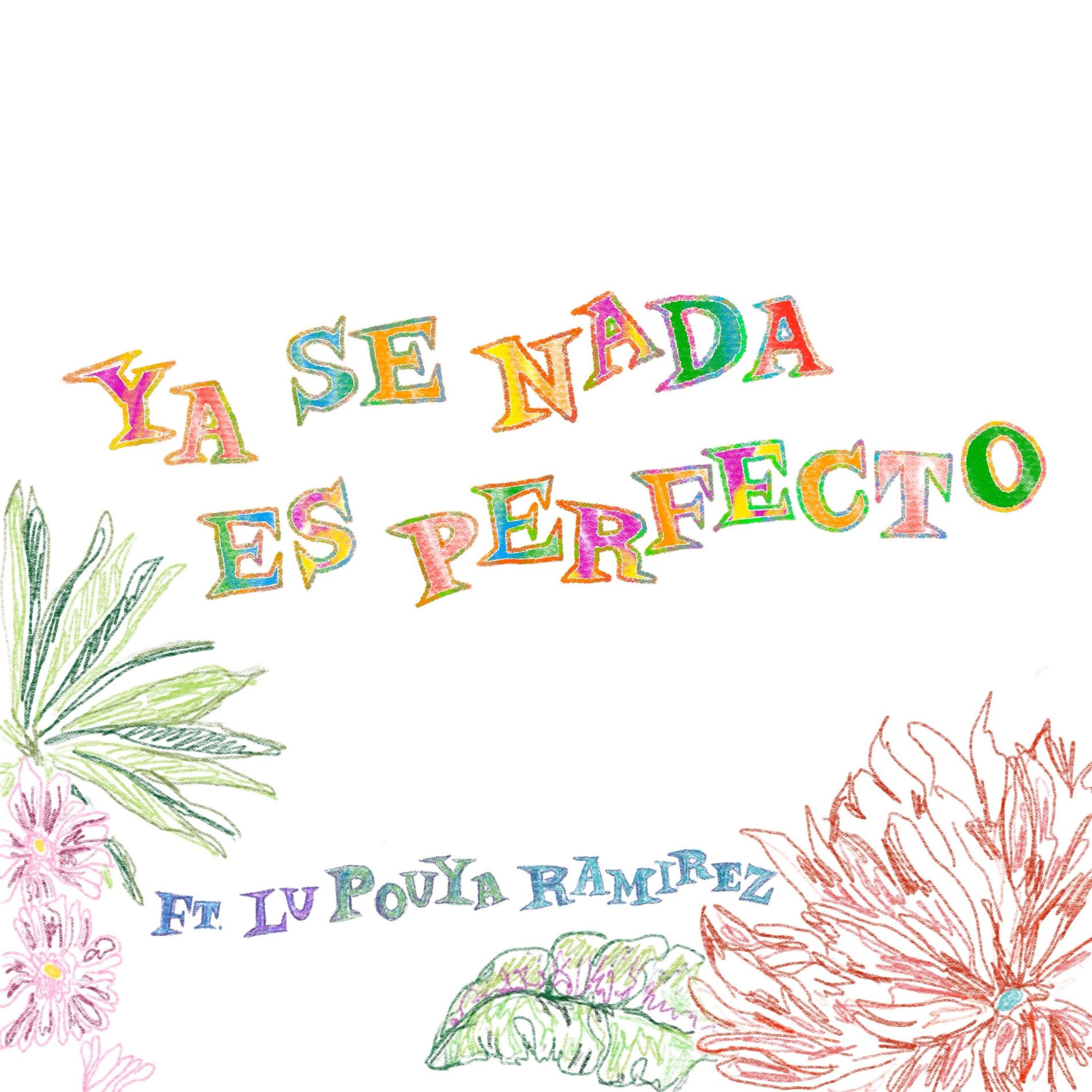 Album cover of Ya Se Nada Es Perfecto (feat. Lu)