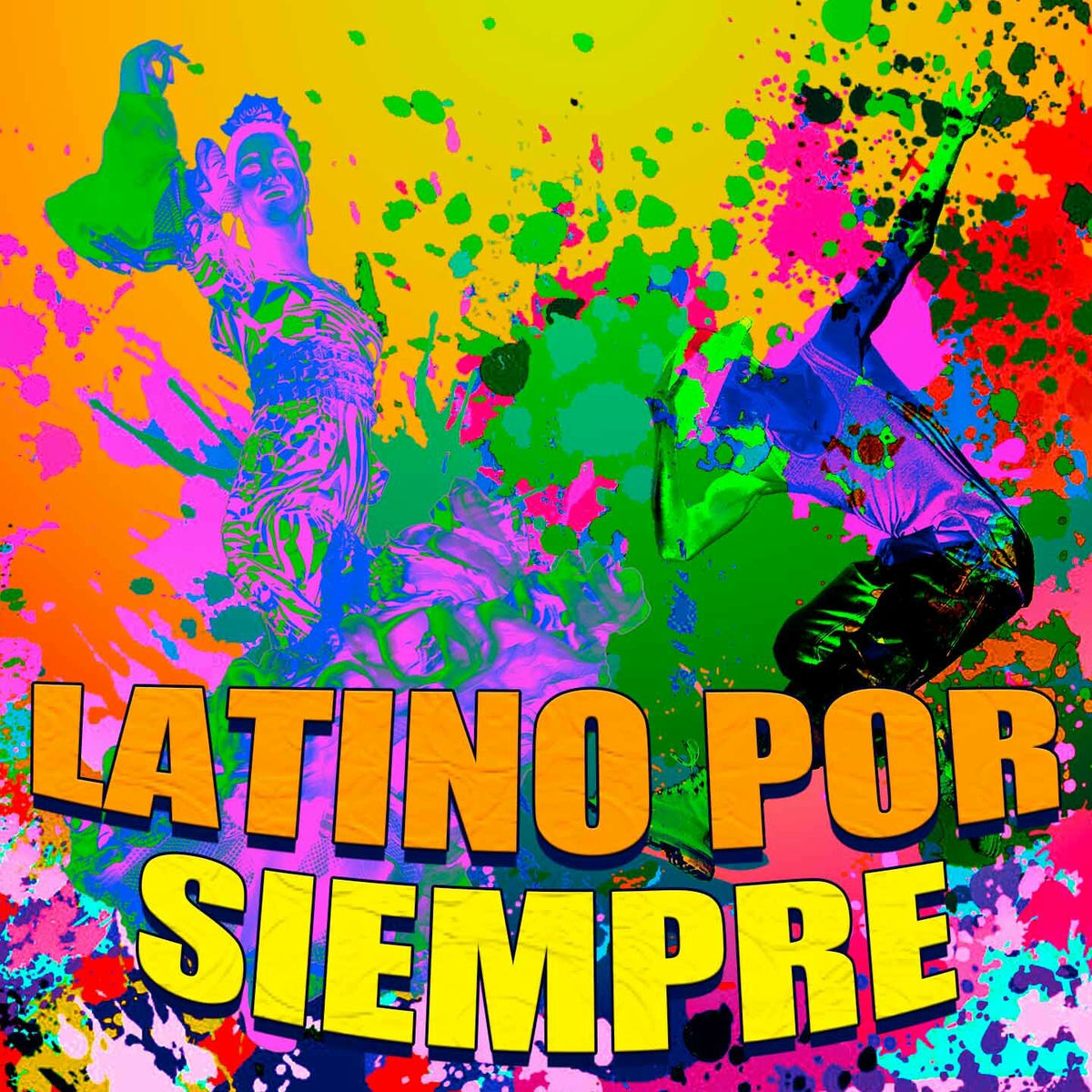 Album cover of Latino por siempre