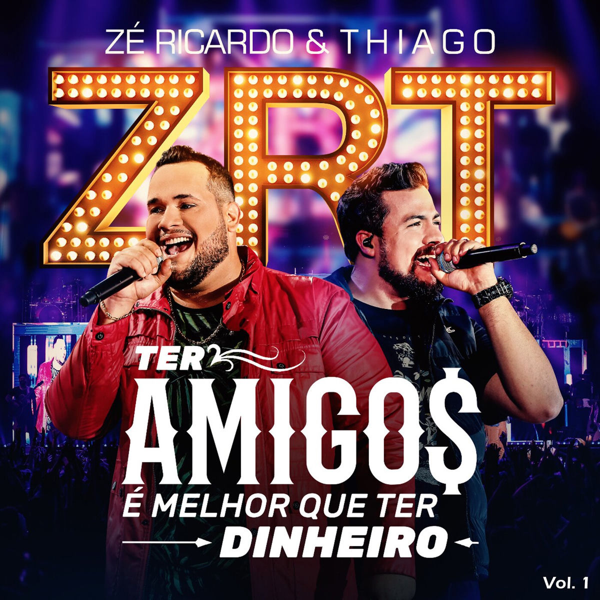 Album cover of Ter Amigos É Melhor Que Ter Dinheiro, Vol. 1 (Ao Vivo)