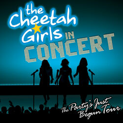 Cover of The Cheetah Girls - The Party's Just Begun Concert
