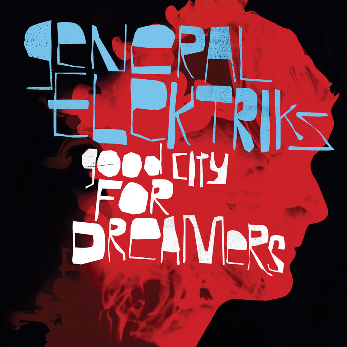 Album cover of Good City For Dreamers