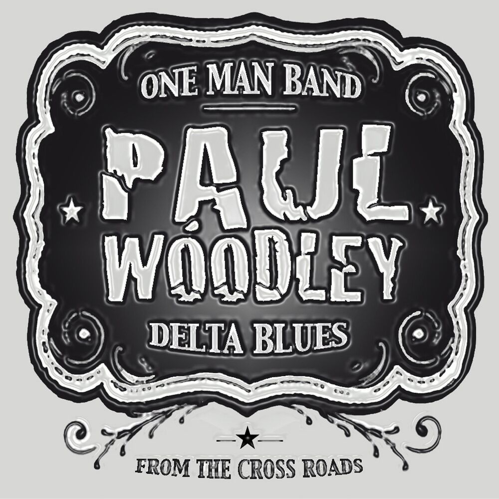 Picture of Paul Woodley One Man Band (From the Crossroads)