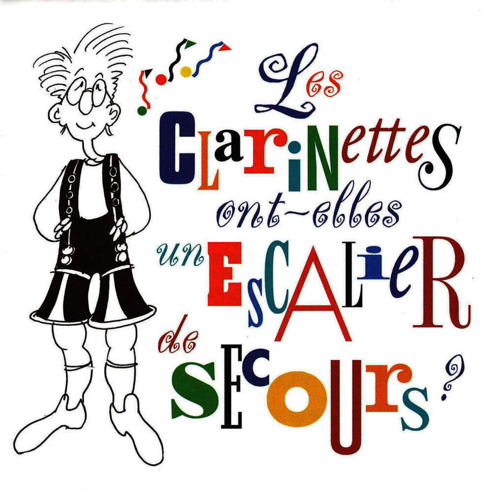 Picture of Les clarinettes ont-elles un escalier de secours?