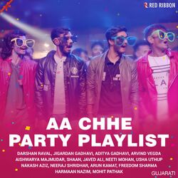 Cover of Aa Chhe Party Playlist