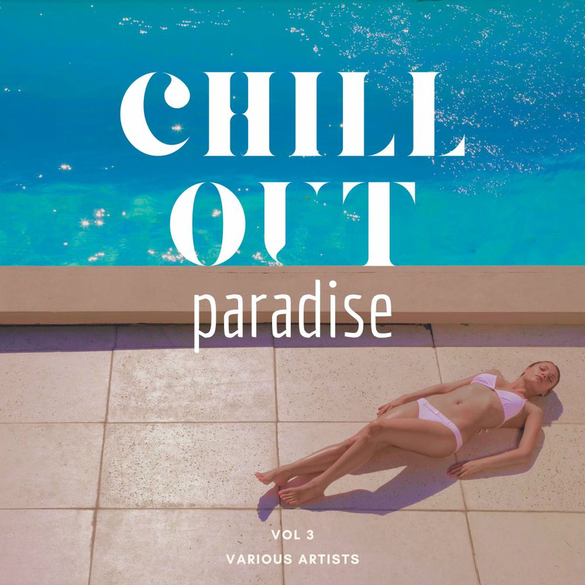 Album cover of Chill Out Paradise, Vol. 3