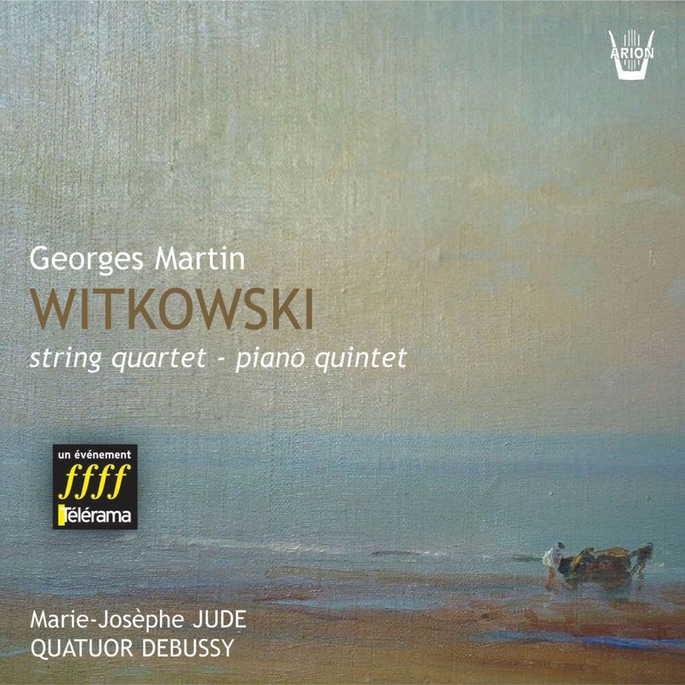 Picture of Witkowski : Quatuor à cordes, Quintette pour piano